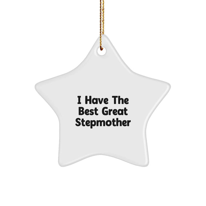 Funny Stepmom Gifts - 'I Have The Best Great Stepmother' Star Ornament, Perfect for Christmas - Image 1