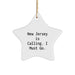 Funny New Jersey Star Ornament Gifts from Friends and Family to New Jersey Lovers - 'New Jersey Is Calling. I Must Go.' - Image 1
