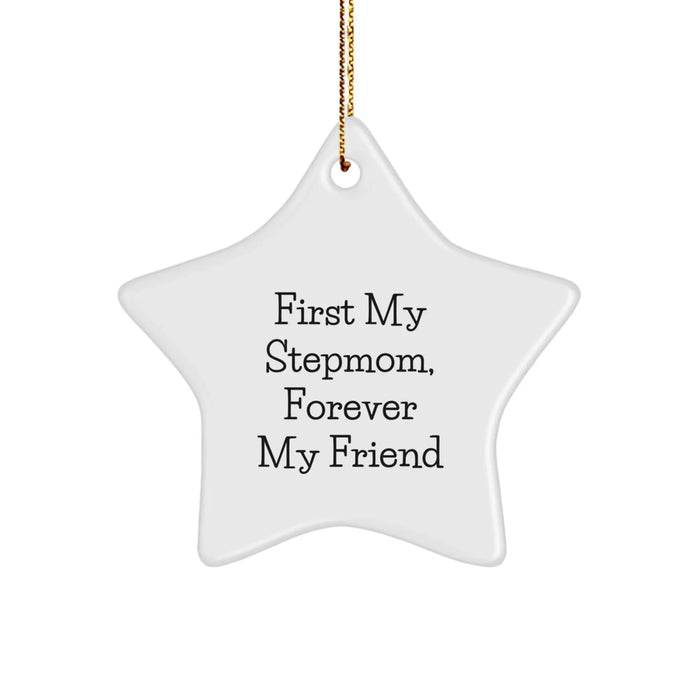 Funny Stepmom Gifts, Christmas Unique Star Ornaments for Stepmom, 'First My Stepmom, Forever My Friend' - Image 1