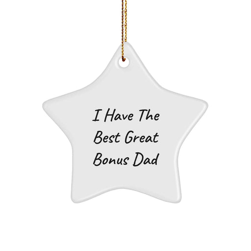 Funny Bonus Dad Gifts for Christmas - I Have The Best Great Bonus Dad Star Ornament Gifts from Family to Bonus Dad - Image 1