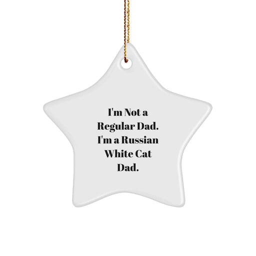 Funny Russian White Cat Gifts, Christmas Star Ornament, 'I'm Not A Regular Dad. I'm A Russian White Cat Dad.' Gifts from Men to Family - Image 1