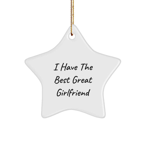 Funny Sweetheart Gifts from Men - Best Star Ornament 'I Have The Best Great Sweetheart' for Christmas Unique Gifts for Sweetheart - Image 1