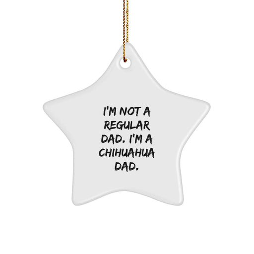 Funny Chihuahua Dad Gifts from Men to Family Members - Chihuahua Star Ornament for Christmas Unique Gifts - Image 1