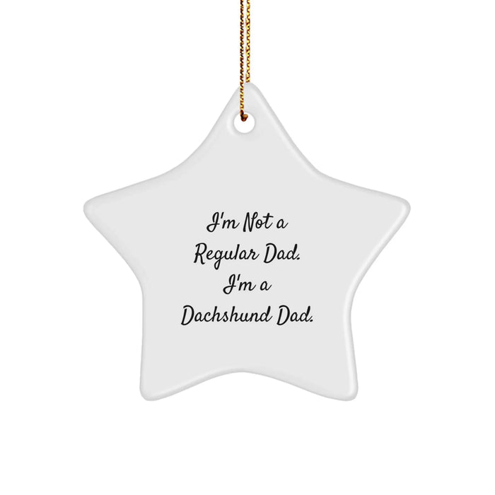 Dachshund Dad's Funny Star Ornament, Gifts for Dachshund Lovers from Dads, Handmade Star Ornaments for Christmas Unique Gifts - Image 1