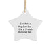Funny French Bulldog Dad Gifts from Men to Family - Christmas Unique Star Ornament - I'm Not A Regular Dad Star Shaped - Image 1