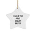 Funny Bestie Gifts, I Have The Best Great Bestie Star Ornament, Christmas Unique Presents from Friends to Bestie - Image 1