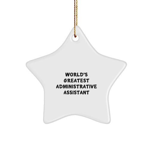 Funny Administrative Assistant Gifts from Friends, World's Greatest Star Ornament for Christmas Unique Gifts, Gifts for Administrative Assistant Colleagues - Image 1
