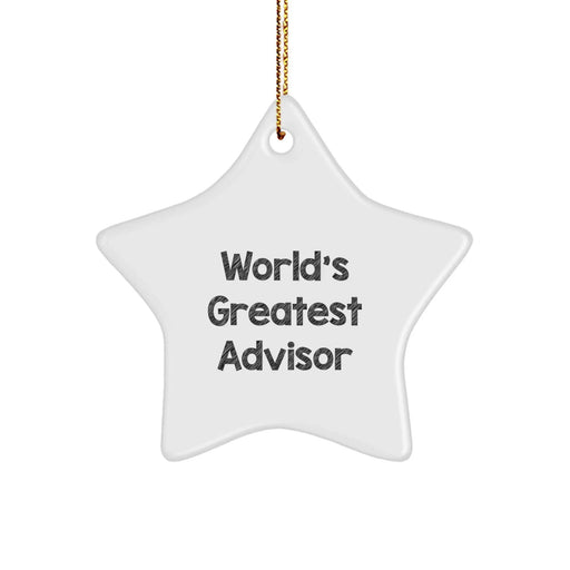 Funny Advisor Gifts from Friends for World's Greatest Advisors - Star Ornament, Christmas Unique Presents - Image 1