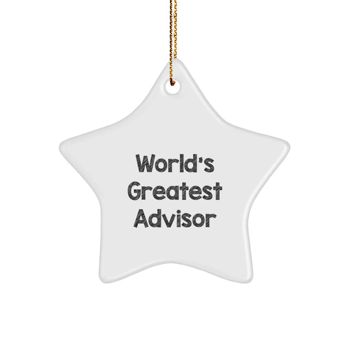 Funny Advisor Gifts from Friends for World's Greatest Advisors - Star Ornament, Christmas Unique Presents - Image 1