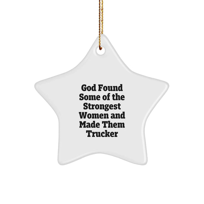 Funny Trucker Gifts, Christmas Unique Star Ornaments, Strong Women Quotes, Gifts from Family for Trucker - Image 1