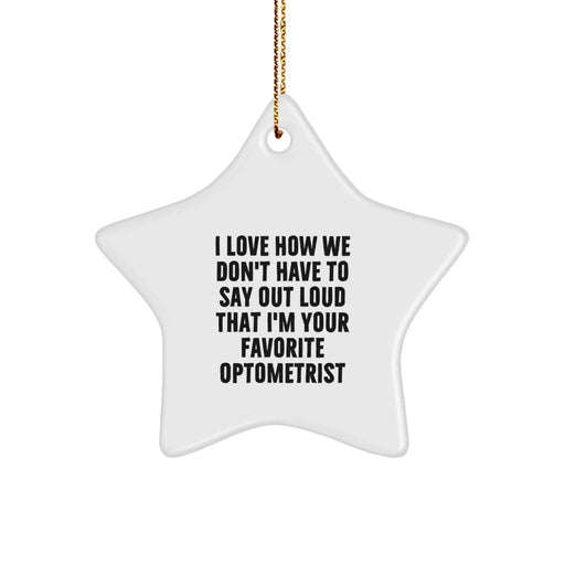 Funny Optometrist Gifts from Family - Optometrist Star Ornament for Christmas - Image 1