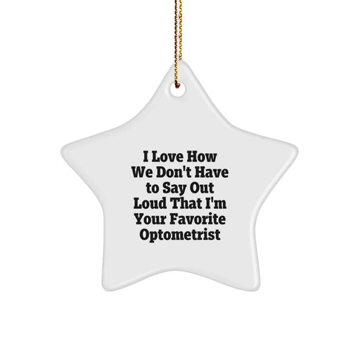 Funny Optometrist Star Ornament for Christmas Unique Gifts from Friends to Favorite Optometrist, Best Office Decoration Gift - Image 1