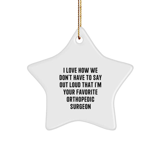 Funny Orthopedic Surgeon Star Ornament Gifts from Friends for Christmas Unique Decoration - Image 1