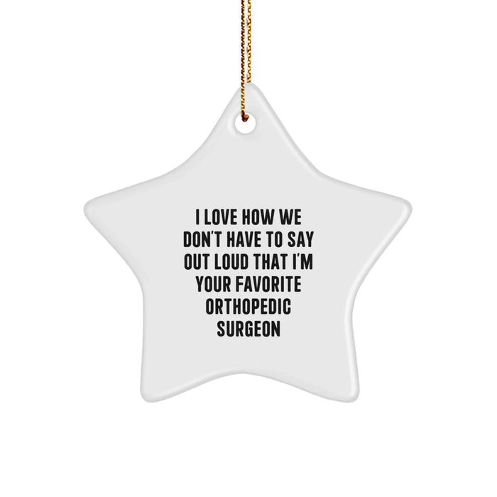 Funny Orthopedic Surgeon Star Ornament Gifts from Friends for Christmas Unique Decoration - Image 1