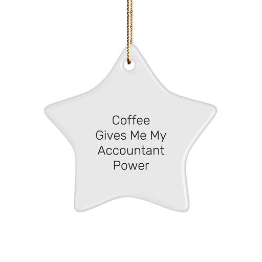 Funny Accountant Gifts from Friends, Christmas Unique Gifts for Accountant Men Women Friends, 'Coffee Gives Me My Accountant Power' Star Ornament - Image 1