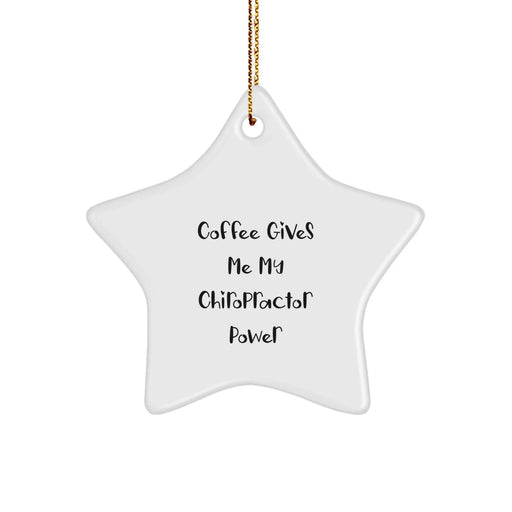 Funny Chiropractor Christmas Star Ornament Gifts from Friends and Family for Chiropractor Men and Women, Coffee Gives Me My Chiropractor Power - Image 1
