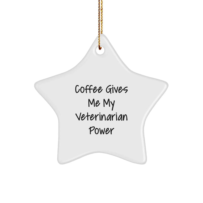 Funny Veterinarian Star Ornament, Gifts from Friends for Christmas Unique Gifts, Coffee Gives Me My Veterinarian Power - Image 1