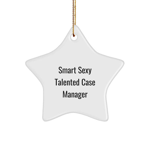 Funny Case Manager Gifts, 'Smart Sexy Talented' Christmas Star Ornament, Gifts from Women to Case Manager Coworkers - Image 1