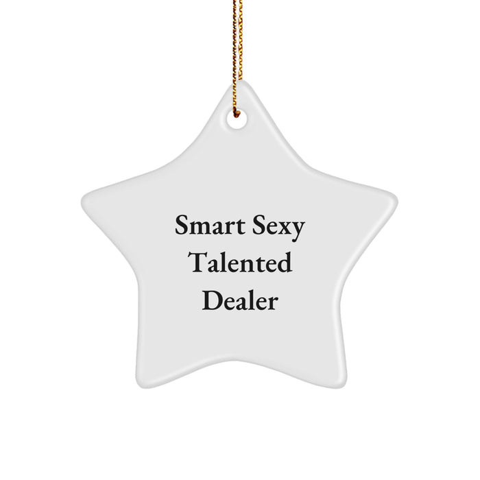 'Smart Sexy Talented Dealer' Star Ornament, Funny Dealer Gifts for Christmas, Star-Shaped MDF Decorations with Gold Cord - Image 1