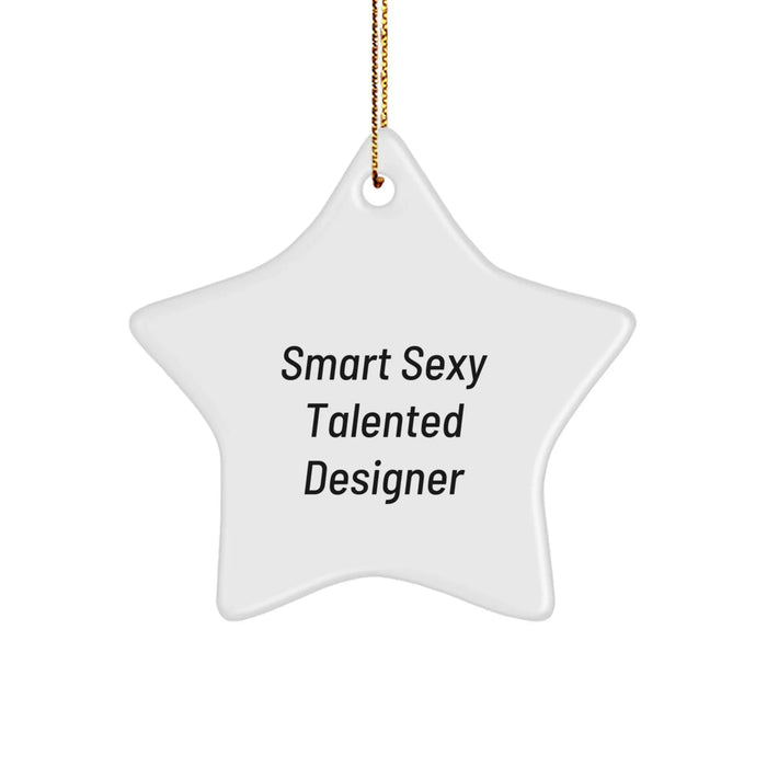Funny and Quirky Star Ornament for 'Smart Sexy Talented' Designer Gifts from Men to Family at Christmas - Image 1
