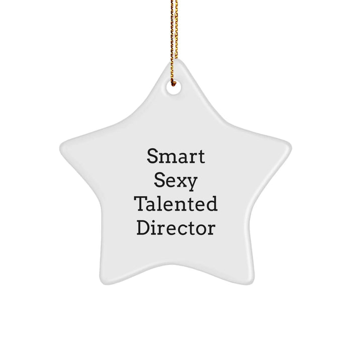 Funny 'Smart Sexy Talented Director' Star Ornament for Christmas Unique Gifts from Family to Director - Image 1