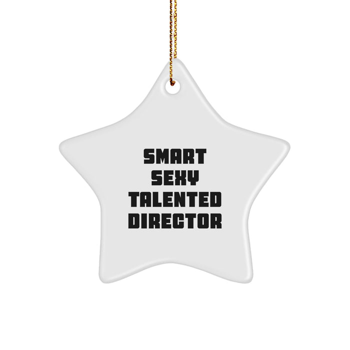 Funny Director Gifts from Men to Women, Smart Sexy Talented Director Star Ornament, Christmas Unique Gifts - Image 1