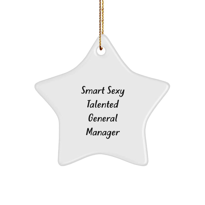 Gifts for General Managers - Smart Sexy Talented General Manager Star Ornament, Funny Quote, Christmas Unique Gifts from Friends, Family, Coworkers - Image 1