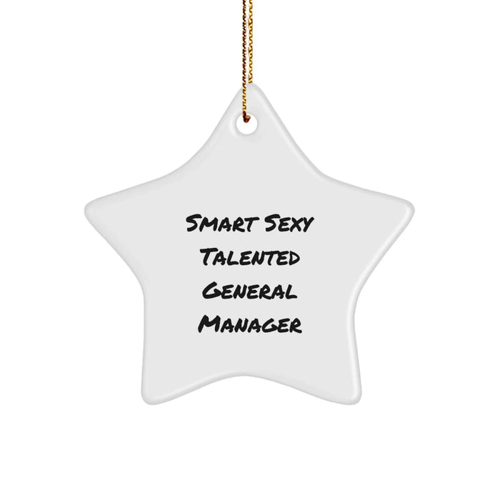 Funny 'Smart Sexy Talented General Manager' Star Ornament, Gifts for Men, Unique Christmas Decorations from Friends and Family, General Manager Office Gift Ideas - Image 1