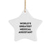 World's Greatest Medical Assistant Star Ornament, Funny Quote, Christmas Unique Gifts for Medical Assistants, Gifts from Friends and Family - Image 1