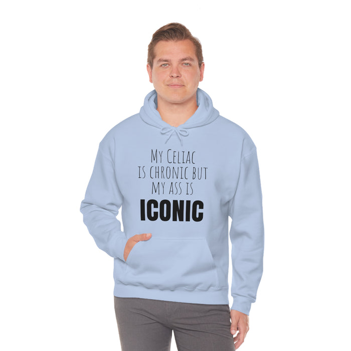 Celiac Disease Hoodie, My Celiac is Chronic but My Ass is Iconic, Funny Celiac Gift, Awesome Celiac Gift, Gift for Celiac, Celiac Awareness, Mother's Day, Birthday