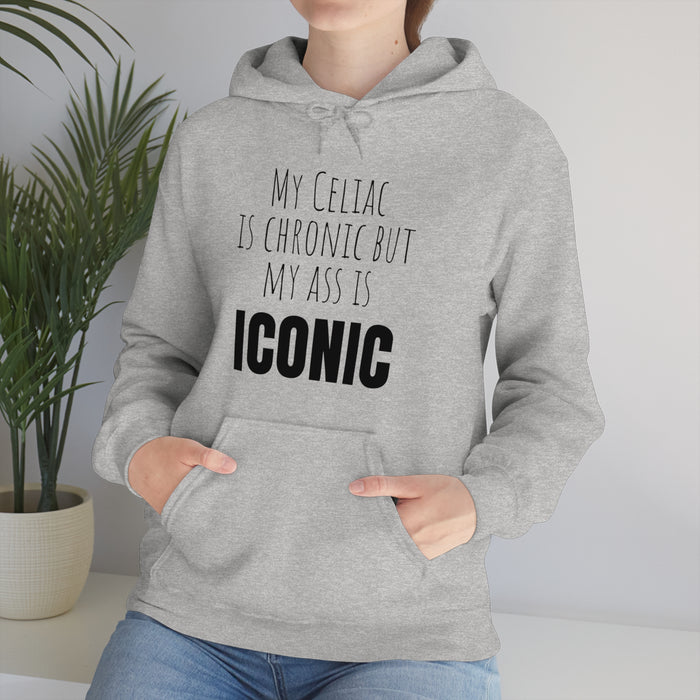 Celiac Disease Hoodie, My Celiac is Chronic but My Ass is Iconic, Funny Celiac Gift, Awesome Celiac Gift, Gift for Celiac, Celiac Awareness, Mother's Day, Birthday