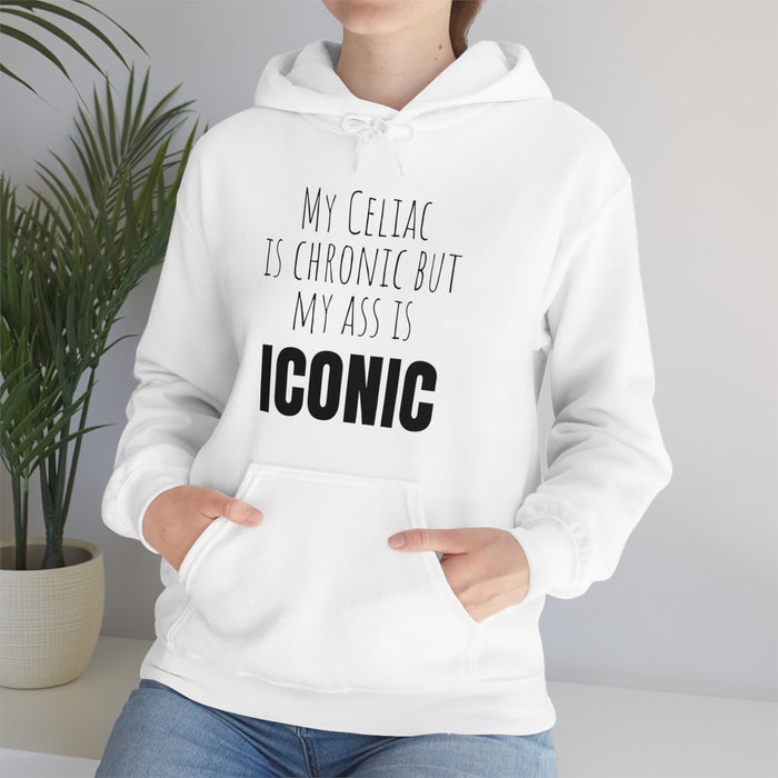 Celiac Disease Hoodie, My Celiac is Chronic but My Ass is Iconic, Funny Celiac Gift, Awesome Celiac Gift, Gift for Celiac, Celiac Awareness, Mother's Day, Birthday