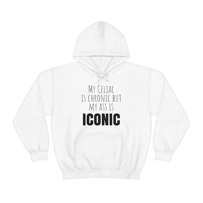 Celiac Disease Hoodie, My Celiac is Chronic but My Ass is Iconic, Funny Celiac Gift, Awesome Celiac Gift, Gift for Celiac, Celiac Awareness, Mother's Day, Birthday