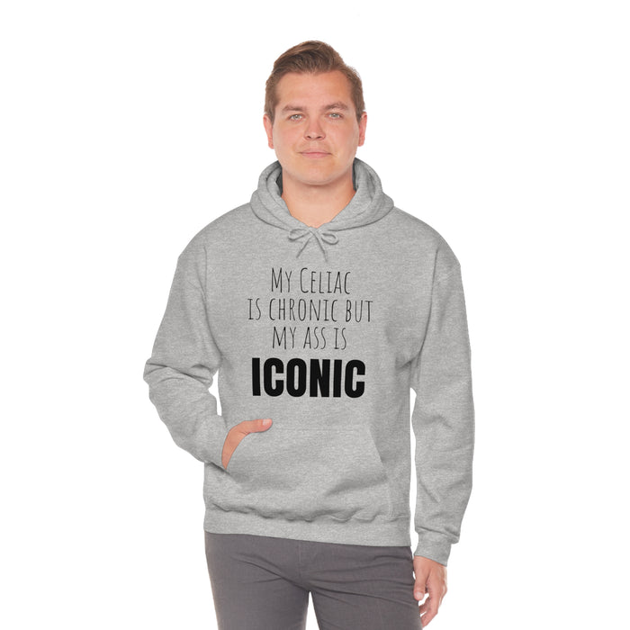 Celiac Disease Hoodie, My Celiac is Chronic but My Ass is Iconic, Funny Celiac Gift, Awesome Celiac Gift, Gift for Celiac, Celiac Awareness, Mother's Day, Birthday