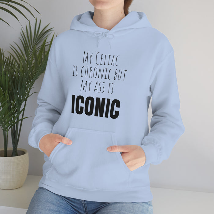 Celiac Disease Hoodie, My Celiac is Chronic but My Ass is Iconic, Funny Celiac Gift, Awesome Celiac Gift, Gift for Celiac, Celiac Awareness, Mother's Day, Birthday