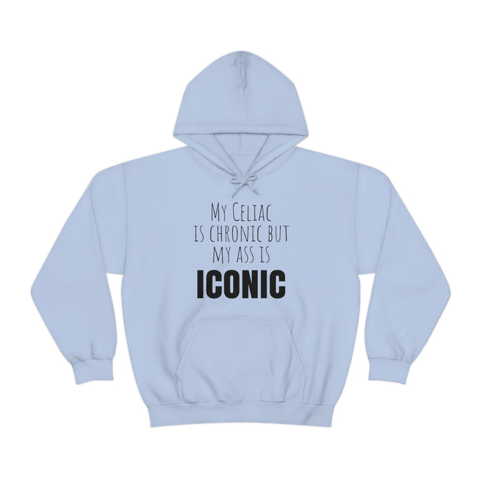 Celiac Disease Hoodie, My Celiac is Chronic but My Ass is Iconic, Funny Celiac Gift, Awesome Celiac Gift, Gift for Celiac, Celiac Awareness, Mother's Day, Birthday