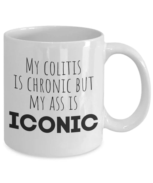 Funny colitis humor coffee mug for people with ulcerative colitis or IBD – chronic illness humor mug