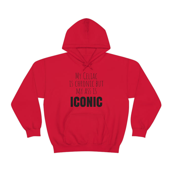 Celiac Disease Hoodie, My Celiac is Chronic but My Ass is Iconic, Funny Celiac Gift, Awesome Celiac Gift, Gift for Celiac, Celiac Awareness, Mother's Day, Birthday