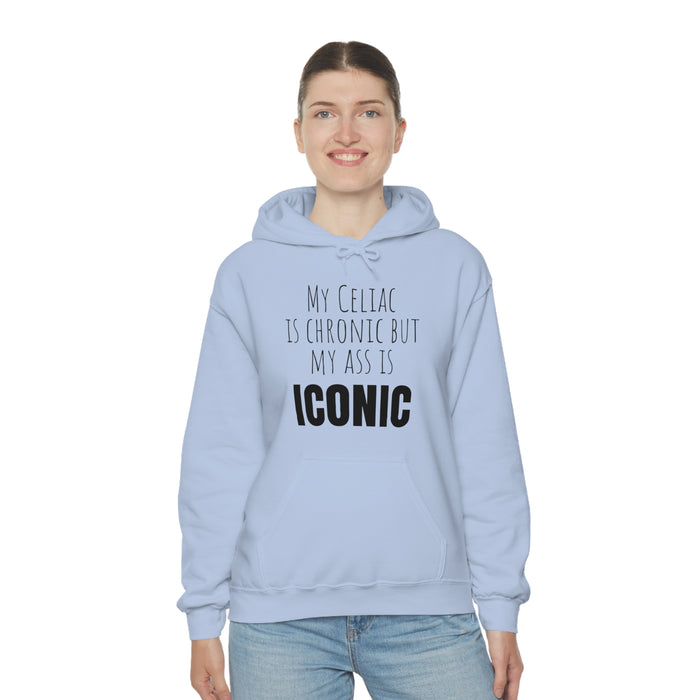 Celiac Disease Hoodie, My Celiac is Chronic but My Ass is Iconic, Funny Celiac Gift, Awesome Celiac Gift, Gift for Celiac, Celiac Awareness, Mother's Day, Birthday