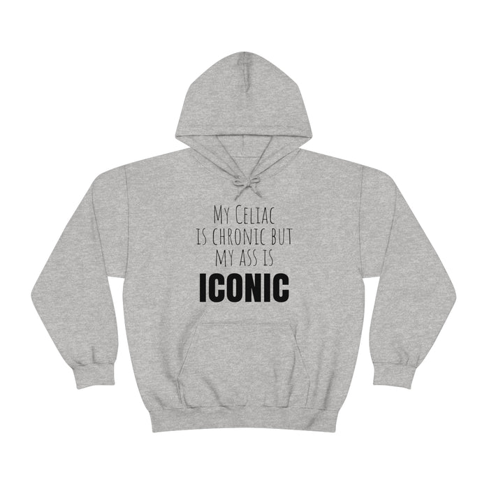 Celiac Disease Hoodie, My Celiac is Chronic but My Ass is Iconic, Funny Celiac Gift, Awesome Celiac Gift, Gift for Celiac, Celiac Awareness, Mother's Day, Birthday