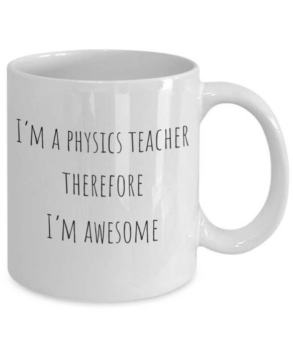 Physics Teacher Mug, Physics Teacher Coffee Mug, For Physics, For Physics Teacher, Tea Cup