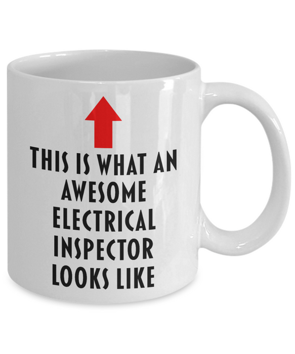 Electrical Inspector Coffee Mug, Gift for Electrical Inspector, This Is What An Awesome Electrical Inspector, Funny, Cheap, Inappropriate, Electrical Inspector Coffee Mug