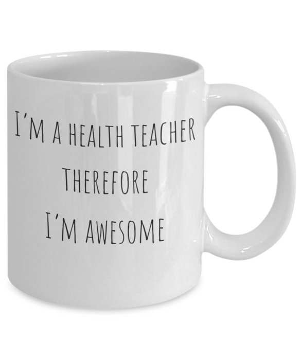 Health Teacher Mug, Health Teacher Coffee Mug, For Health, For Health Teacher, Tea Cup