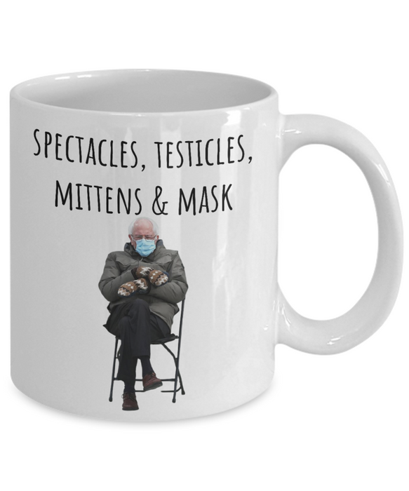 Bernie Sanders Mug, Coffee Cup, Inauguration, Democrat Glass, Socialist, Liberal, Spectacles, Testicles, Mittens and Mask