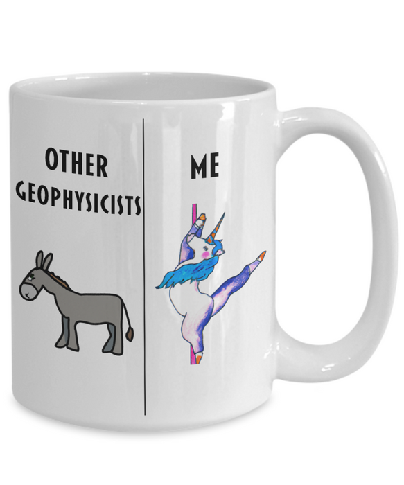 Funny Geophysicist Coffee Mug, Gift for Geophysicist, Gag Gift for Geophysicist, Unique Gift for Geophysicist, Cheap Geophysicist Gift, Donkey Unicorn Mug