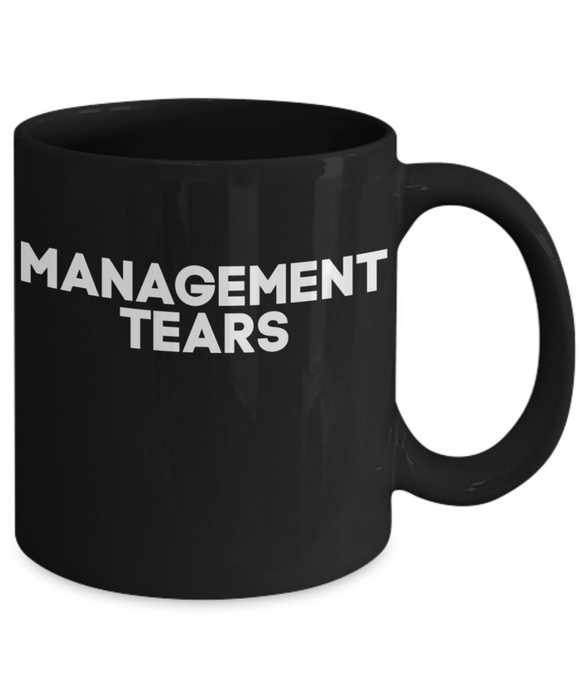 Union Rep Coffee Mug, Management Tears, Coffee Cup for Union Representative, Funny Union Mug, Black