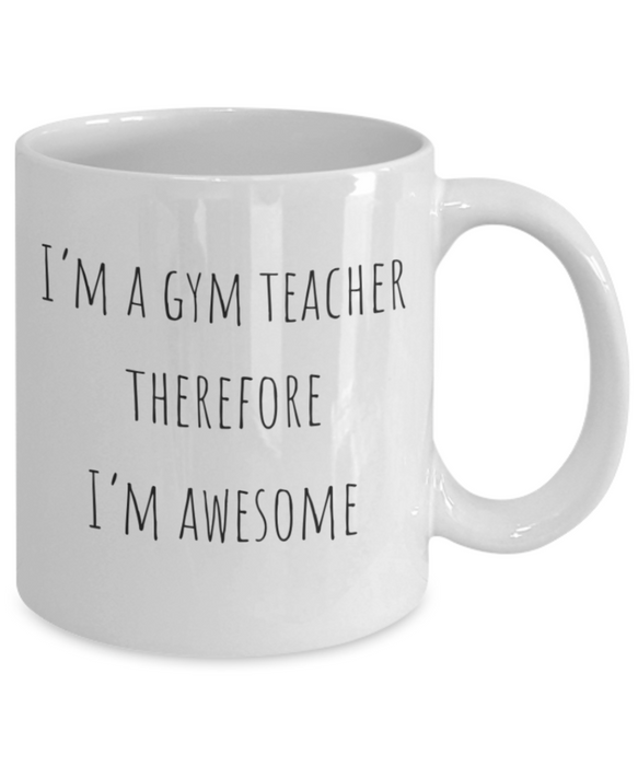 Gym Teacher Mug, Gym Teacher Coffee Mug, For Gym, For Gym Teacher, Tea Cup