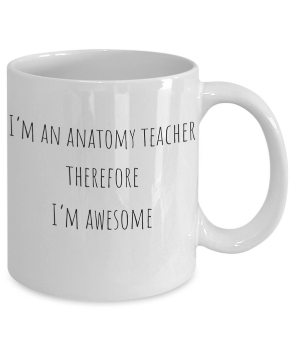 Anatomy Teacher Mug, Anatomy Teacher Coffee Mug, For Anatomy, For Anatomy Teacher, Tea Cup