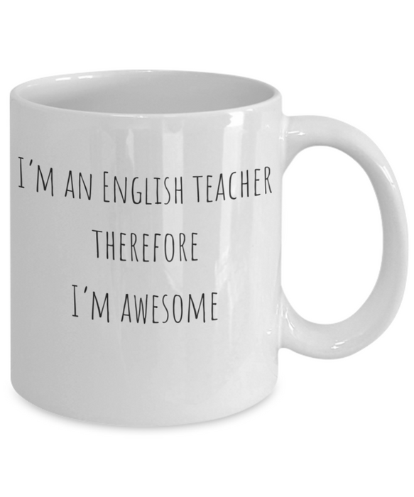 English Teacher Mug, English Teacher Coffee Mug, For English, For English Teacher, Tea Cup