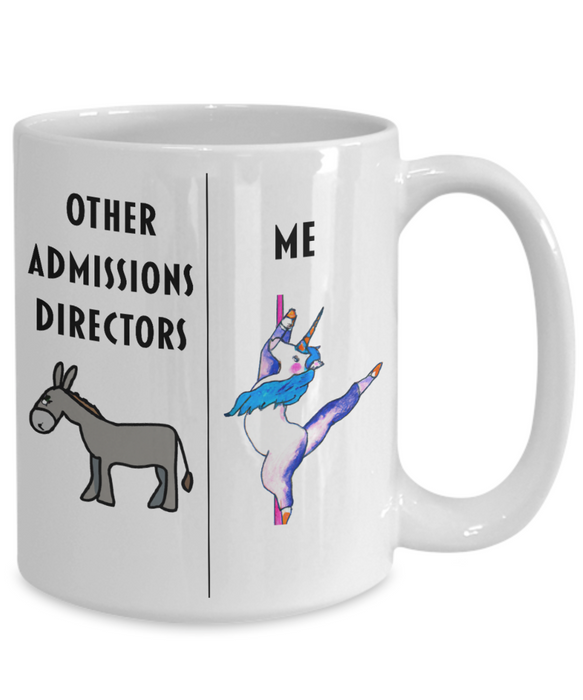 Funny Admissions Director Coffee Mug, Other Admissions Directors Me, Unicorn Dancing, Gag Admissions Director Gift, Unique Director of Admissions Gift, Coffee Mug, Amazing